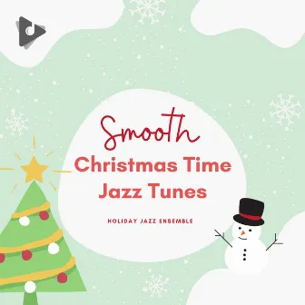 Smooth Christmas Time Jazz Tunes by Unknown Artist