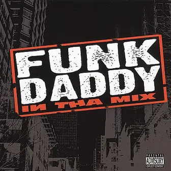 In Tha Mix by Funk Daddy