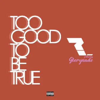 Too Good to Be True by Jmac