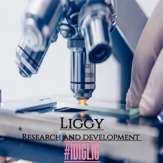 Research and Development by Liggy