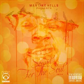 Sound for the Soul by Man Like Nells