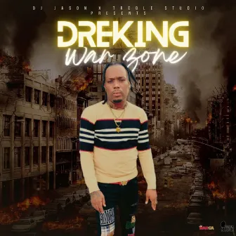 War Zone by Dre King