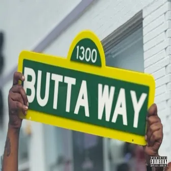 BUTTA WAY by Miette