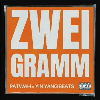 Zwei Gramm by Patwah