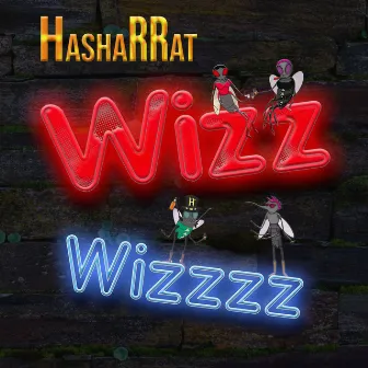 Wizz Wizzzz by Hasharrat