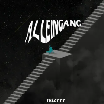 Alleingang by Trizyyy