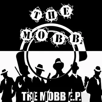 The Mobb EP by The Mobb