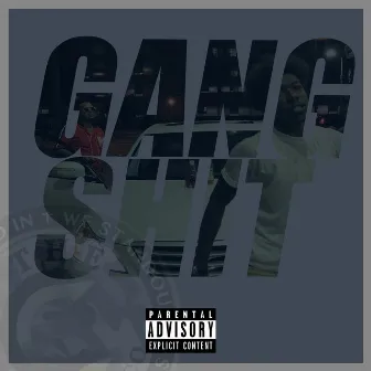 Gang Shit by Sonny B