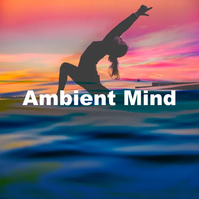 Ambient Mind