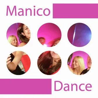 Dance by Manico