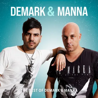 The Best of Demark & Manna by Marco Demark