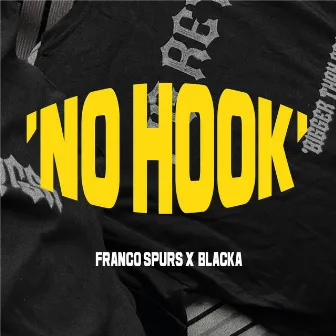 NO HOOK Pt. 2 by Franco Spurs