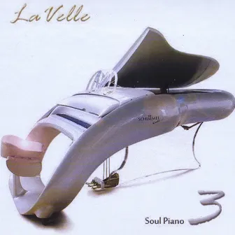 Soul Piano - Volume 3 by LaVelle