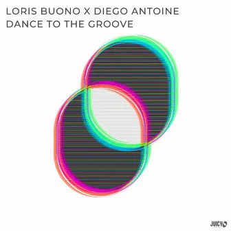 Dance To The Groove by Loris Buono