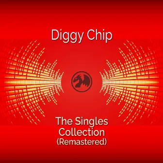 The Single Collections (Remastered) by Diggy Chip