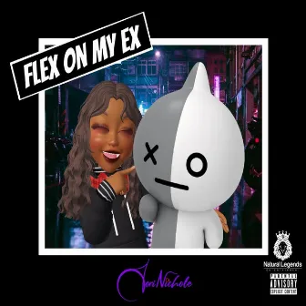 Flex on My Ex by Torinichole