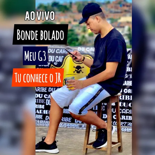 Bonde Bolado / Meu G3 / Tu Conhece o Jr - Ao Vivo