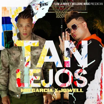 Tan Lejos by Jowell