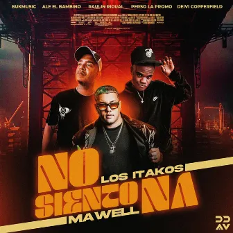 No Siento Na by Los Itakos