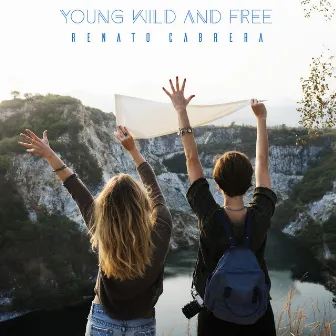 Young, Wild and Free by Renato Cabrera