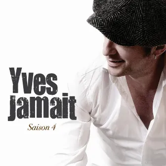 Saison 4 by Yves Jamait