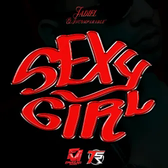 Sexy Girl by Jadiel el Incomparable