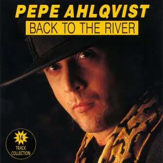 Back To The River by Pepe Ahlqvist