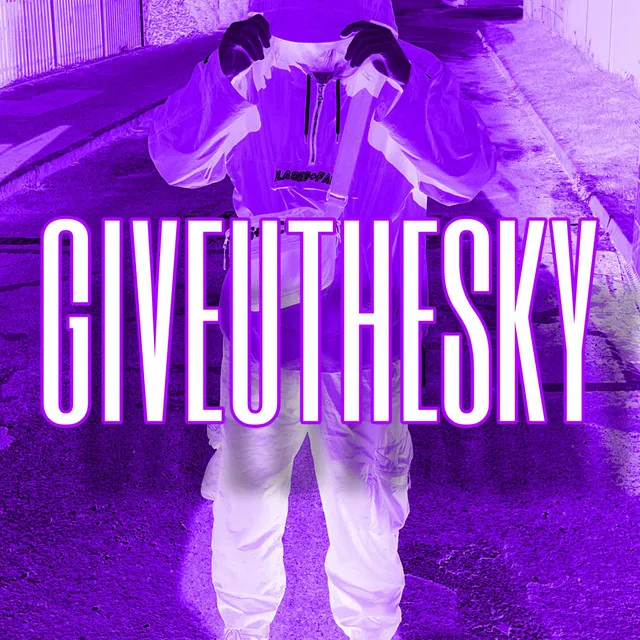 GIVEUTHESKY