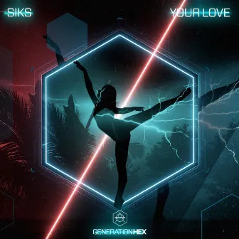 Your Love by Siks