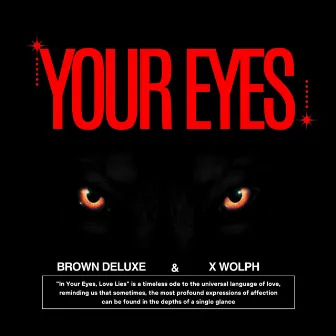 Your Eyes by Brown Deluxe