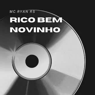 Rico Bem Novinho by Mc Ryan Rs