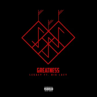 Greatness (feat. Big Lazy) by Legacy Adams