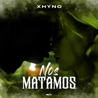 Nos Matamos by Xhyno