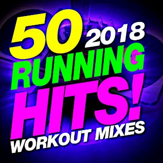 50 Running Hits! 2018 Workout Mixes by Running Music Workout