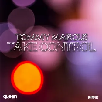 Take Control by Tommy Marcus