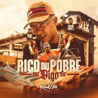 Rico ou Pobre by Mc Digo STC