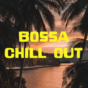 Bossa Chill Out by Bossa Cafe en Ibiza