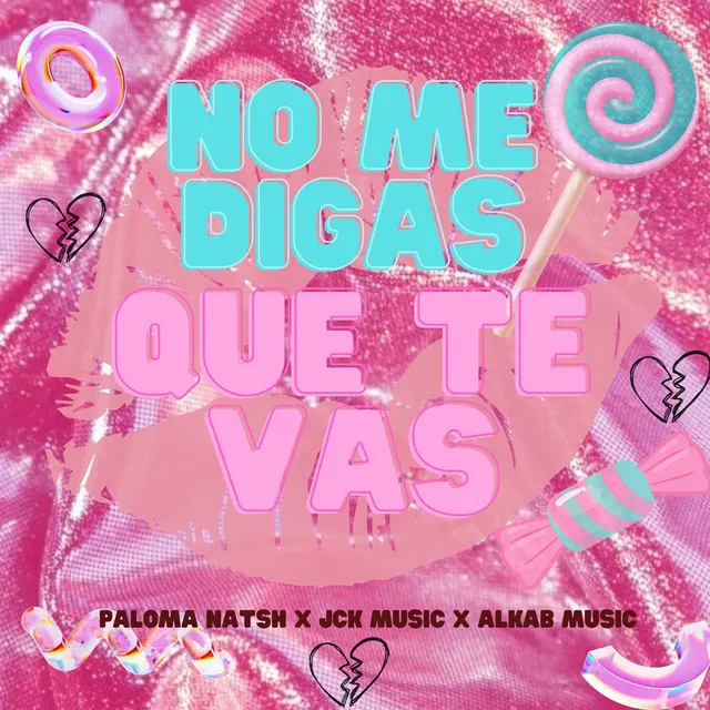 No Me Digas Que Te Vas