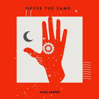 Never The Same by Casper