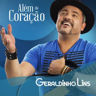 Além do Coração by Geraldinho Lins