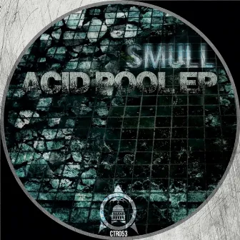 Acid Pool EP by Smull