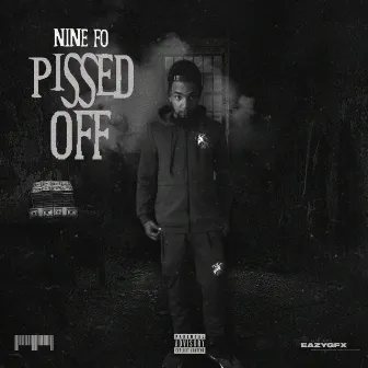 Pissed Off by Nine Fo