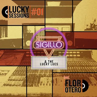 Lucky Sessions #01 by Sigillo & The Lucky Lucs