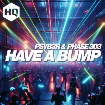 Have a Bump by PSYB3R