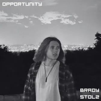 Opportunity by Brady Stolz