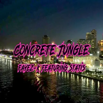 concrete jungle by Fayez K