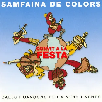 Convit a la Festa (Balls I Cançons Per a Nens I Nenes) by Samfaina De Colors