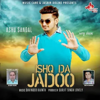 Ishq Da Jadoo by Ashu Sandal