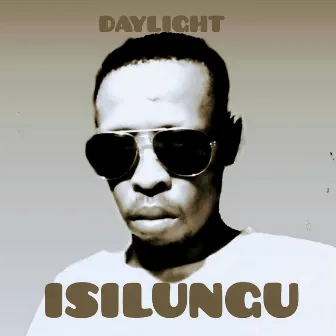 Isilungu by Daylight