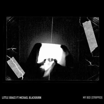 My Bed [stripped] ft. Michael Blackburn by Little Grace